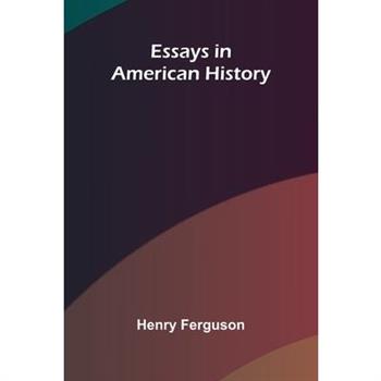 Essays In American History