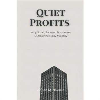 Quiet Profits