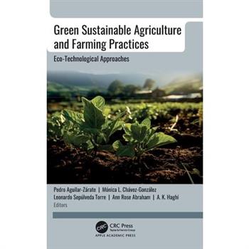 Green Sustainable Agriculture and Farming Practices