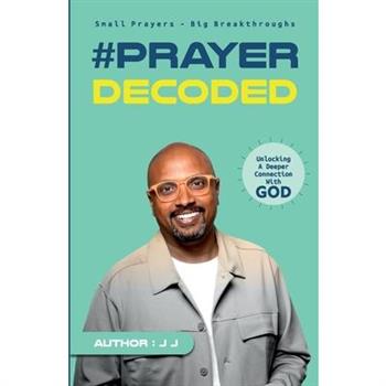 #Prayer Decoded