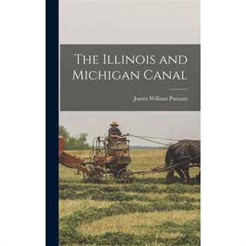 The Illinois and Michigan Canal