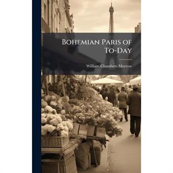 Bohemian Paris of To-Day