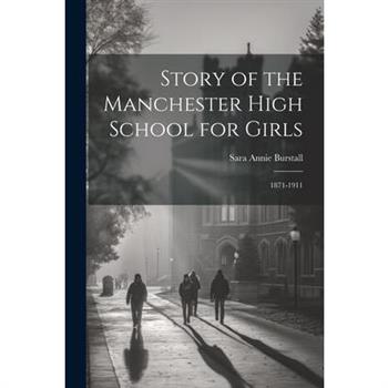 Story of the Manchester High School for Girls