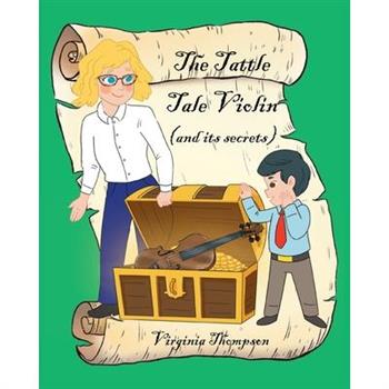 The Tattle Tale Violin (and its secrets)