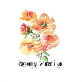 Blooming Where I Am Personal Growth Journal