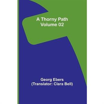 A Thorny Path - Volume 02