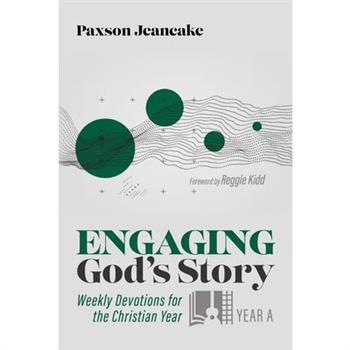 Engaging God's Story: Year a