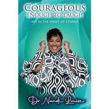 Courageous Enough to Laugh