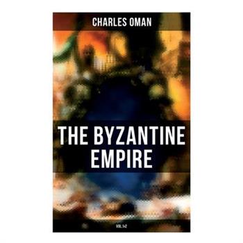 The Byzantine Empire (Vol.1&2)