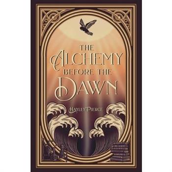 The Alchemy Before The Dawn