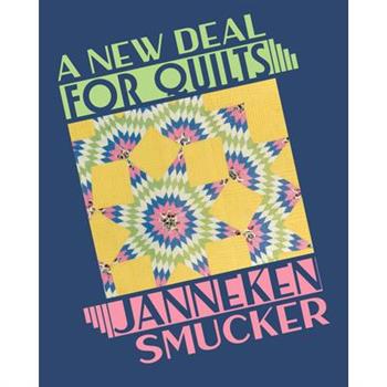 A New Deal for Quilts