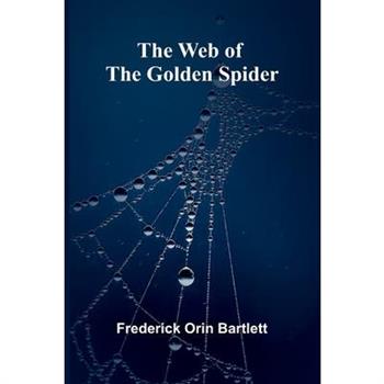 The Web Of The Golden Spider