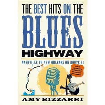 The Best Hits on the Blues Highway