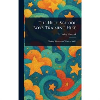 The High School Boys' Training Hike
