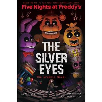 The Silver Eyes (Five Nights at Freddy's Graphic Novel #1), Volume 1