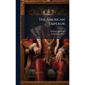 The American Emperor