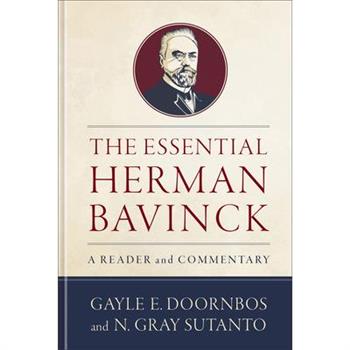 The Essential Herman Bavinck