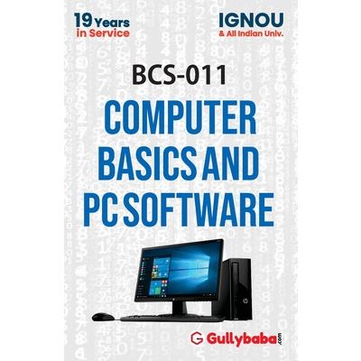 BCS-011 Computer Basics and PC Software