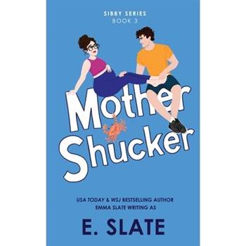 Mother Shucker