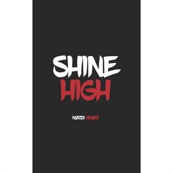 Shine High