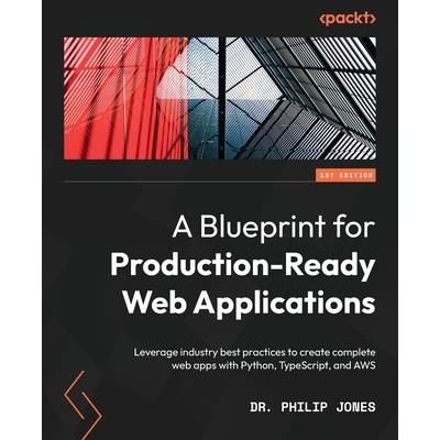A Blueprint for Production-Ready Web Applications