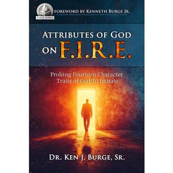 Attributes of God on F.I.R.E.