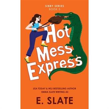Hot Mess Express