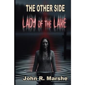 The Other Side - The Lady of the Lake
