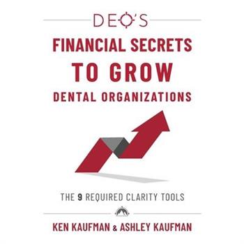 DEO's Financial Secrets to Grow Dental Organizations