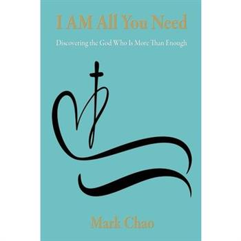 I AM All You Need