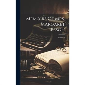 Memoirs Of Mrs. Margaret Leeson; Volume 2
