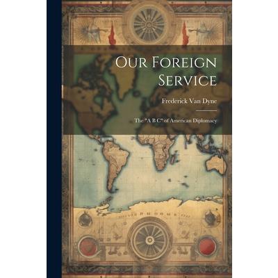 Our Foreign Service