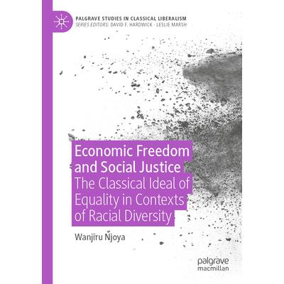 Economic Freedom and Social Justice