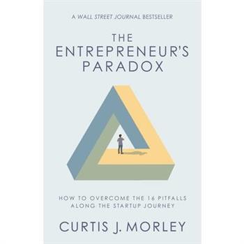 The Entrepreneur's Paradox