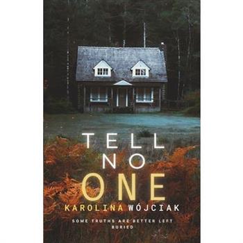Tell no one