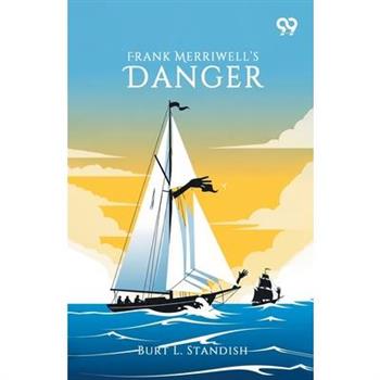 Frank Merriwell's Danger