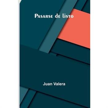 Pasarse De Listo