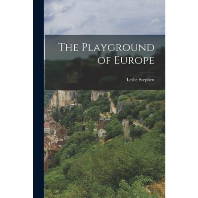 The Playground of Europe