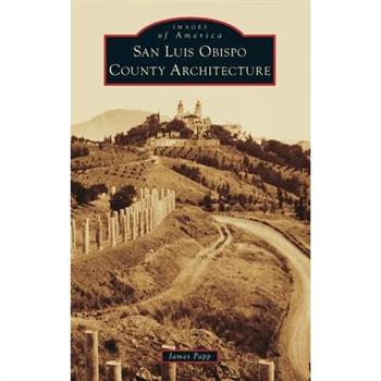 San Luis Obispo County Architecture