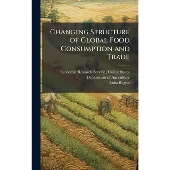 Changing Structure of Global Food Consumption and Trade