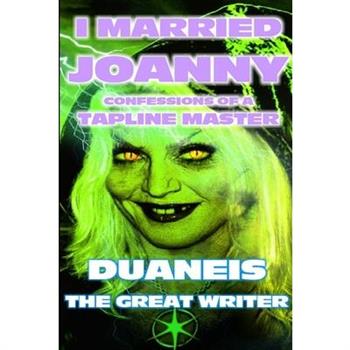I Married Joanny Confessions of a Tapline Master