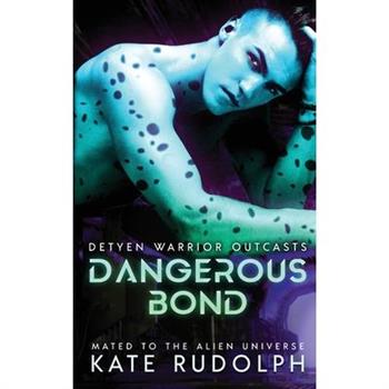 Dangerous Bond