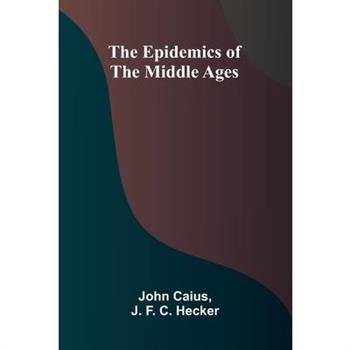The Epidemics Of The Middle Ages