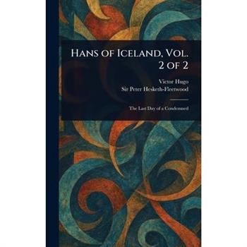 Hans of Iceland, Vol. 2 of 2