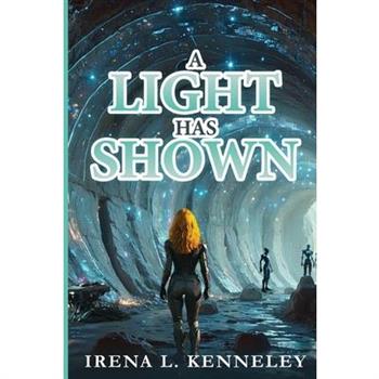 A Light Has Shown