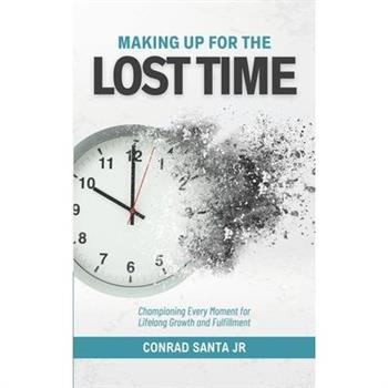 Making Up for the Lost Time