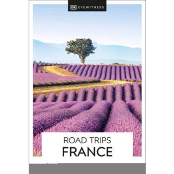 DK Eyewitness Road Trips France