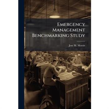 Emergency Management Benchmarking Study