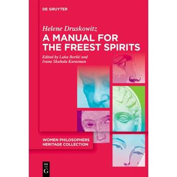A Manual for the Freest Spirits