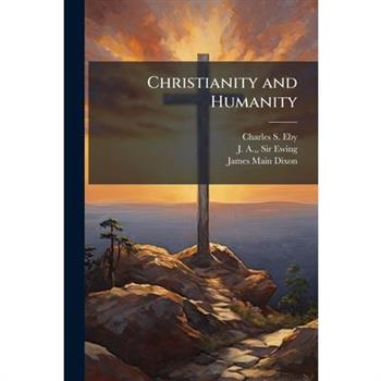 Christianity and Humanity